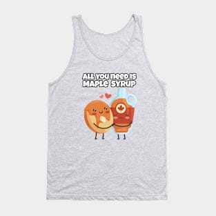 All you need is Maple Syrup Tank Top